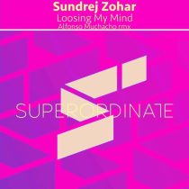 Sundrej Zohar – Loosing My Mind