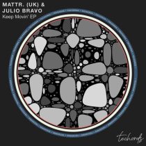 Julio Bravo & Mattr. (UK) – Keep Movin’ EP