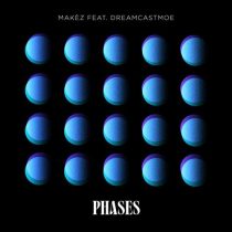 Makez & dreamcastmoe – Phases