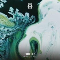 Fideles – Waterfall (Extended Mix)