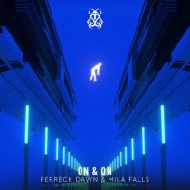 Ferreck Dawn & Mila Falls – On & On (Extended Mix)