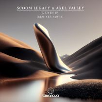 Scoom Legacy, Axel Valley – Genesis (Remixes Part I)