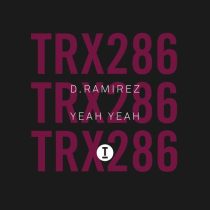 D.Ramirez – Yeah Yeah