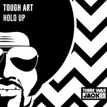 Tough Art – Hold Up (Extended Mix)
