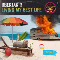 Uberjak’d – Living My Best Life