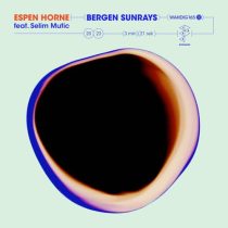 Espen Horne & Selim Mutic – Bergen Sunrays feat. Selim Mutic