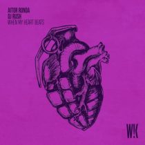 DJ Rush, Aitor Ronda – When My Heart Beats – Whack Edit