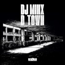 DJ Minx – D Town