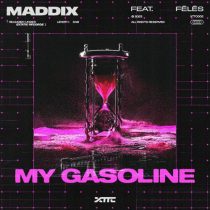 Maddix & Fēlēs – My Gasoline