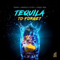 Perfect Pitch, Teddy Bee & IOMMI – Tequila to Forget