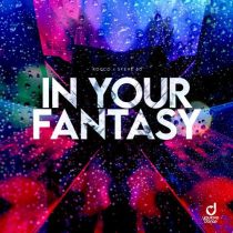 Steve 80 & Rocco – In Your Fantasy