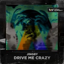 JINGBY – Drive Me Crazy (Extended Mix)