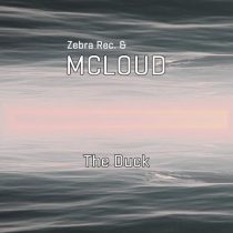 Zebra Rec., Mcloud – The Duck