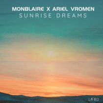 Ariel Vromen, Monblaire – Sunrise Dreams