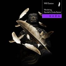 Émilie Rachel, Will Easton – Wandering / Rainfall (feat. Émilie Rachel)