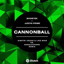 Showtek, Bassjackers & Justin Prime – Cannonball (Dimitri Vegas & Like)