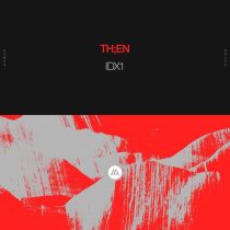 Th;en – IDX1 (Extended Mix)