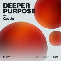 Deeper Purpose – Get Up (Extended Mix)