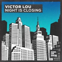 Victor Lou – Night Is Closing (Extended Mix)