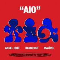 Malone, BLOND:ISH & ANGEL DIOR – AIO