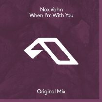 Nox Vahn – When I’m With You