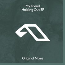 My Friend, The Pressure – Holding Out EP