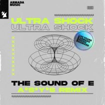 Ultra Shock – The Sound Of E – A*S*Y*S Remix