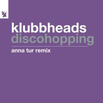 Klubbheads – Discohopping – Anna Tur Remix