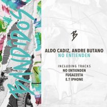 Andre Butano, Aldo Cadiz – No Entienden
