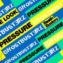 Ghostbusterz – Pressure