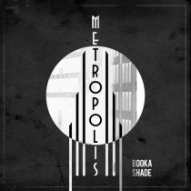 Booka Shade – Metropolis