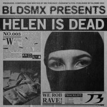 We Rob Rave – HELEN IS DEAD EP