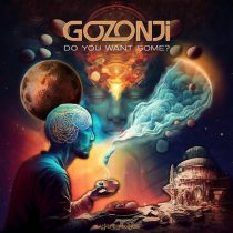 Gozonji – Do You Want Some?
