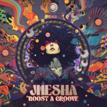 Jhesha – Boost a Groove