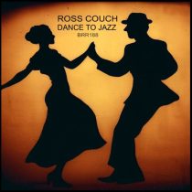 Ross Couch – Dance To Jazz