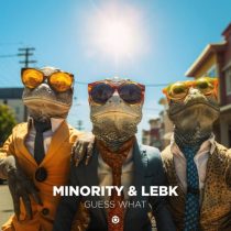 Minority, Lebk – Guess What