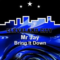 Mr Jay – Bring It Down