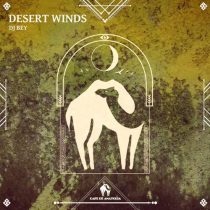 Cafe De Anatolia, DJ Bey – Desert Winds