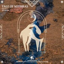 Cafe De Anatolia & Felix E, Kiantek – Tale of Mithras