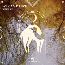 Daniel Dee & Cafe De Anatolia – We Can Dance