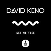 David Keno – Set Me Free (Extended Mix)