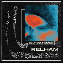Relham – Self Confidence