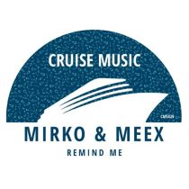 Mirko & Meex – Remind Me