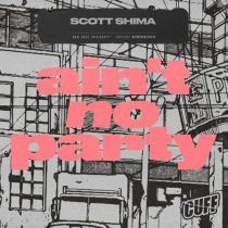 Scott Shima – Ain’t No Party