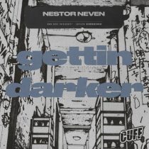 Nestor Neven – Gettin Darker
