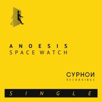 Anoesis – Space Watch