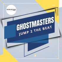 GhostMasters – Jump 2 The Beat