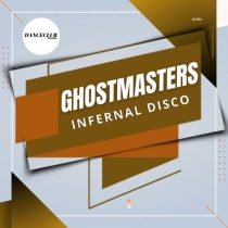 GhostMasters – Infernal Disco