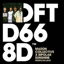 Bipolar Sunshine, Mason Collective – People In Love – Extended Mix
