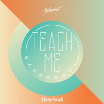 Bakermat – Teach Me